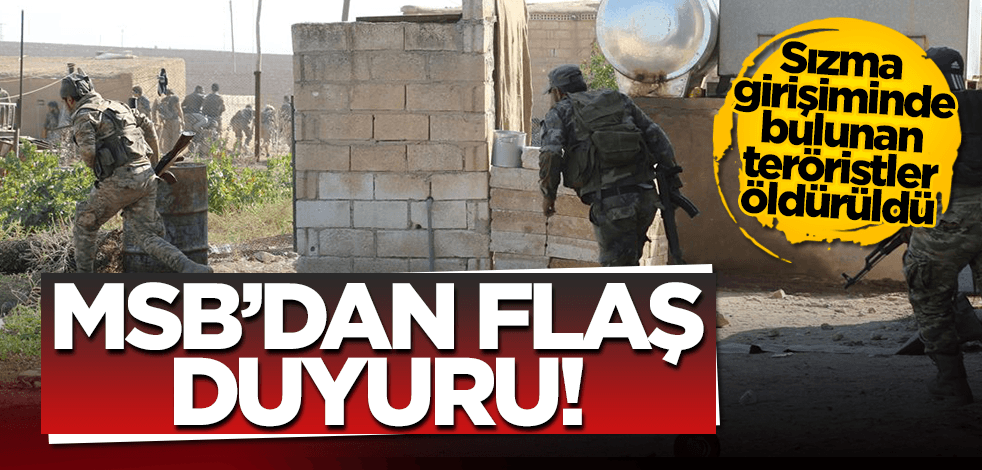 Terör örgütü PKK’ya darbe üstüne darbe! MSB duyurdu: Sızma girişiminde bulunan teröristler öldürüldü