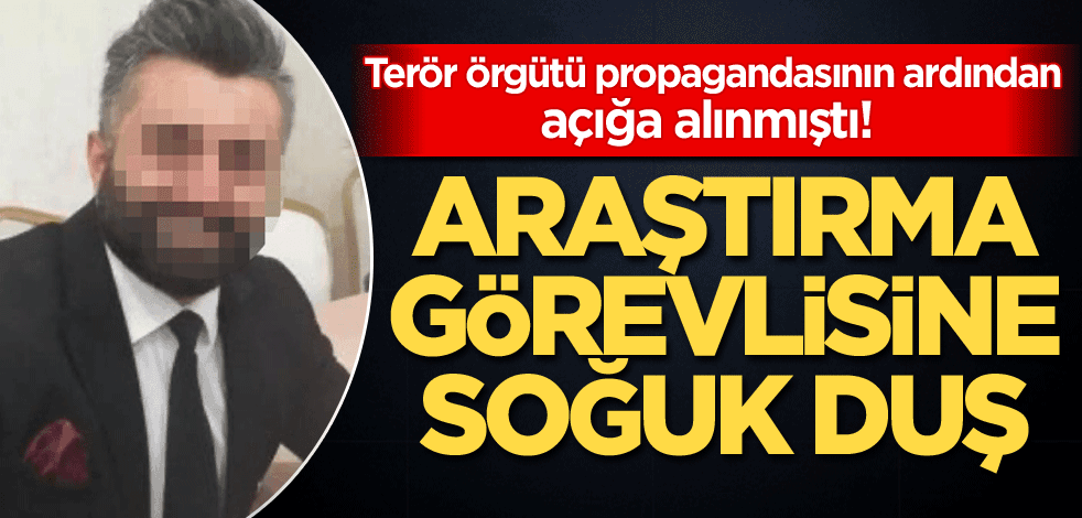 Terör örgütü propagandasının ardından açığa alınmıştı! Araştırma görevlisine soğuk duş