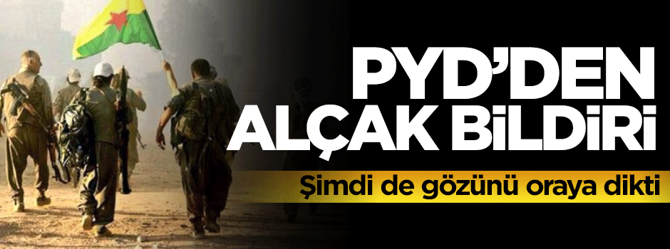 Terör örgütü PYD'den alçak bildiri