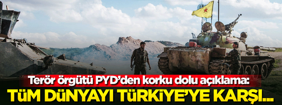 Terör örgütü PYD'den tüm dünyaya çağrı! Afrin operasyonunu durdurun...