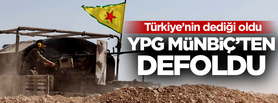 Terör örgütü YPG Münbiç'ten defoldu