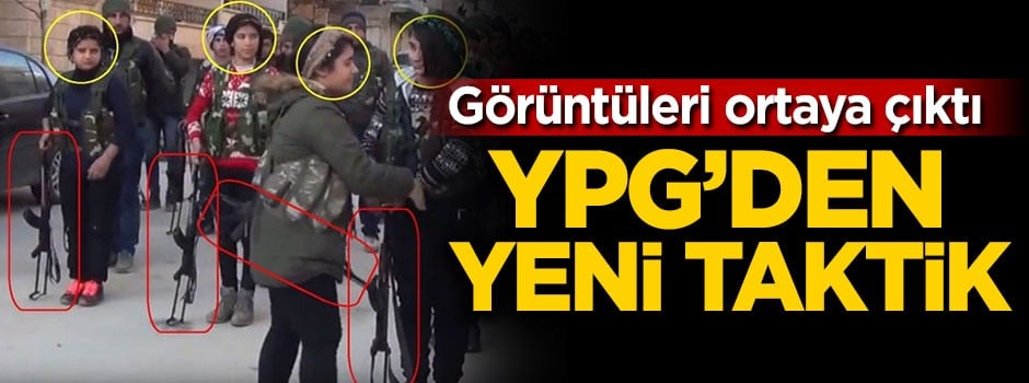 Terör örgütü YPG'den yeni taktik