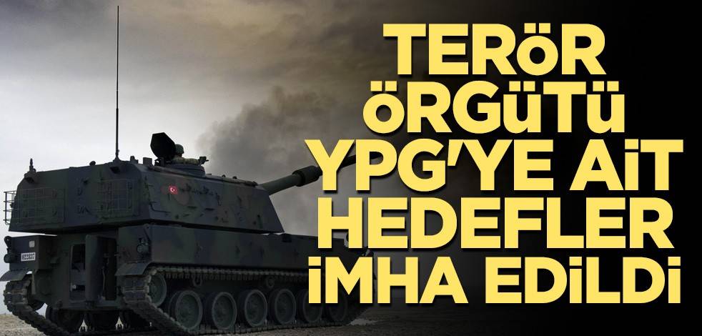 Terör örgütü YPG'ye ait hedefler bombalandı