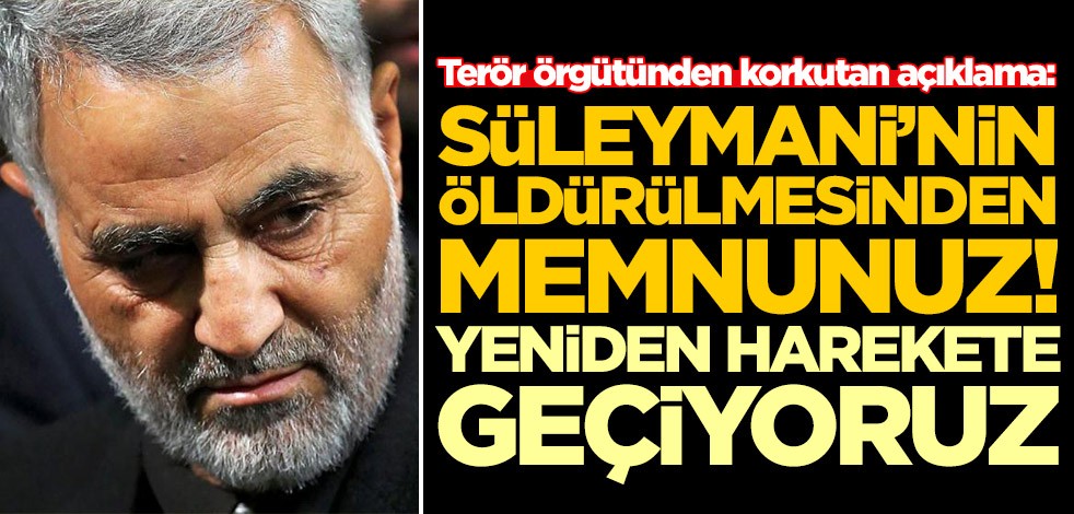 Terör örgütünden korkutan açıklama: Yeniden harekete geçiyoruz