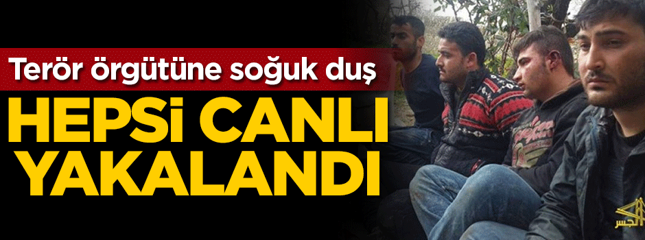Terör örgütüne büyük darbe: Hepsi yakalandı
