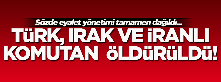 Terör örgütüne büyük darbe: Türk, Irak ve İranlı elebaşları öldürüldü