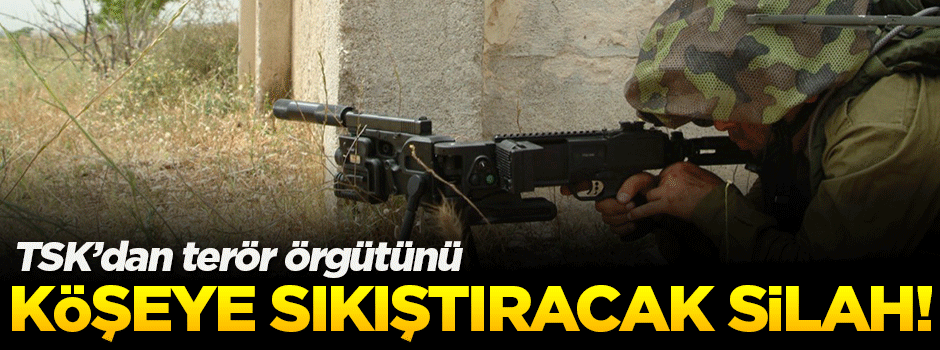 Terör örgütünü köşeye sıkıştıracak silah!