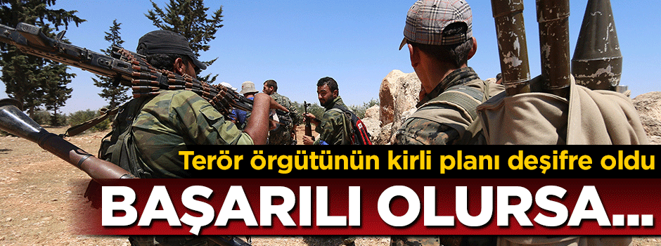 Terör örgütünün kirli planı ortaya çıktı
