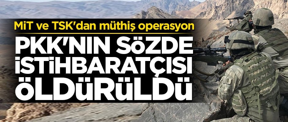 Terör örgütünün sözde istihbaratçısı öldürüldü