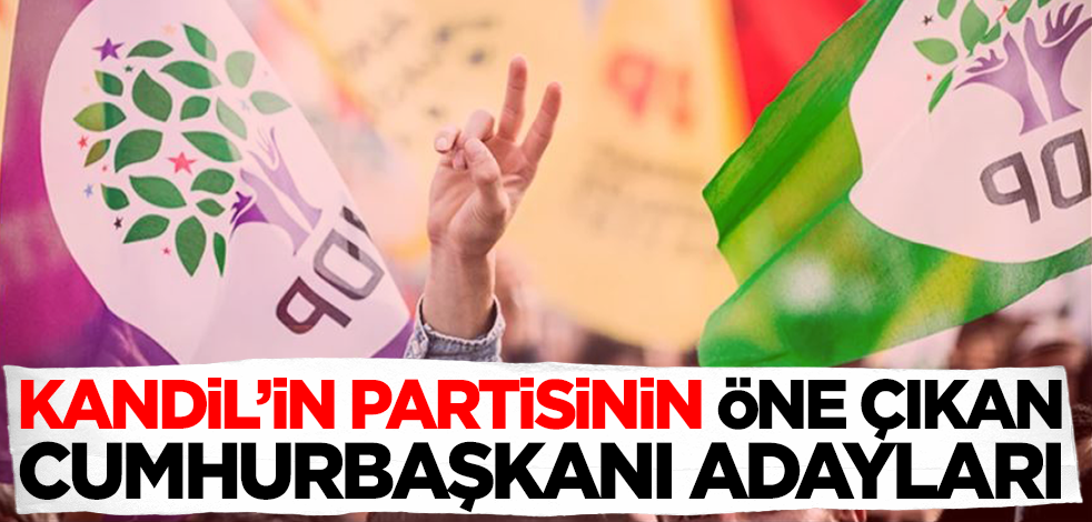 Terör sevici HDP'de öne çıkan cumhurbaşkanı adayları!