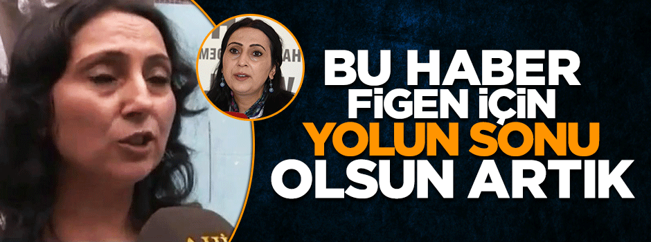 Terör sevici Yüksekdağ için yolun sonuna gelindi