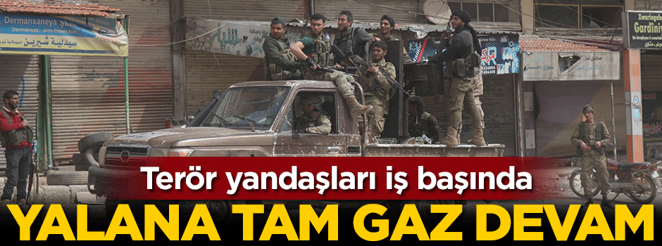 Terör yandaşlarından yeni Afrin yalanı