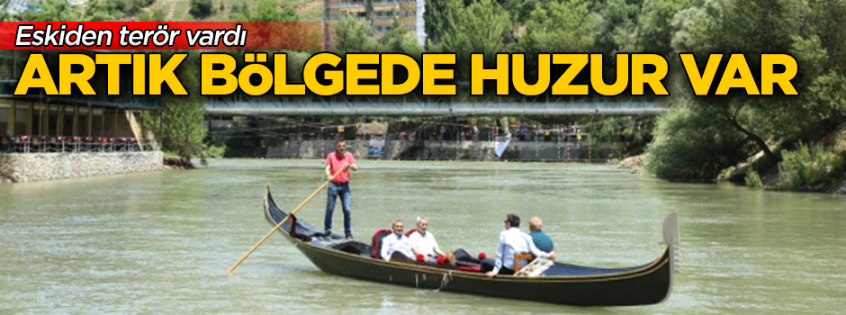 Terörden temizlenen Tunceli'de vatandaşlar Munzur çayında gondol keyfi sürüyor