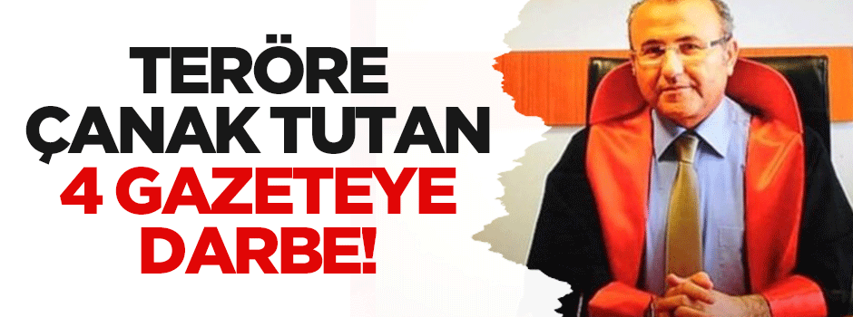 Teröre çanak tutan 4 gazeteye soruşturma!