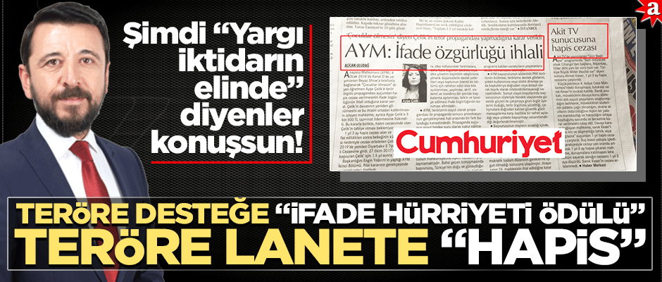 Teröre desteğe "ifade hürriyeti ödülü", teröre lanete "hapis"