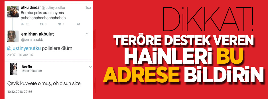 Teröre destek veren hesapları bu adreslere bildirin