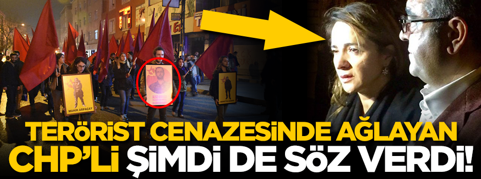 Terörist cenazesinde ağlayan CHP'li şimdi de söz verdi!
