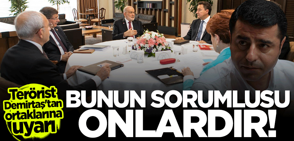 Terörist Demirtaş'tan ortaklarına uyarı: Bunun sorumlusu Altılı Masa'nın milliyetçi kanadıdır