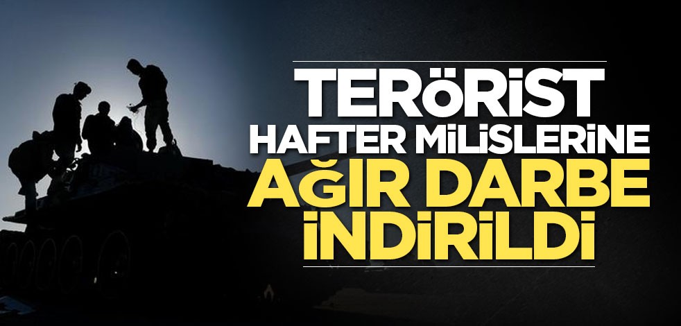 Terörist Hafter milislerine ağır darbe indirildi