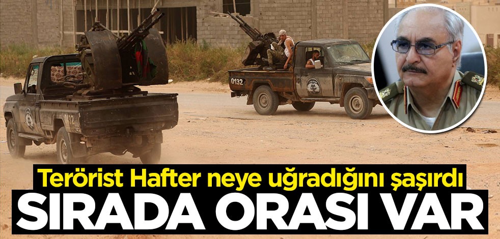 Terörist Hafter'e karşı ezici taarruz: Sırada milislerin harekat merkezi Terhune kenti var