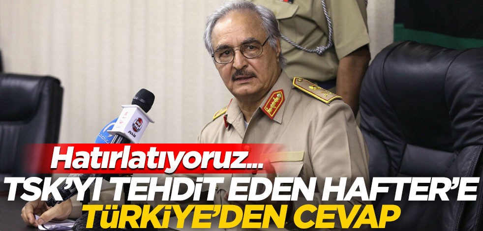 Terörist Hafter'in tehdidine Türk Dışişleri'nden cevap