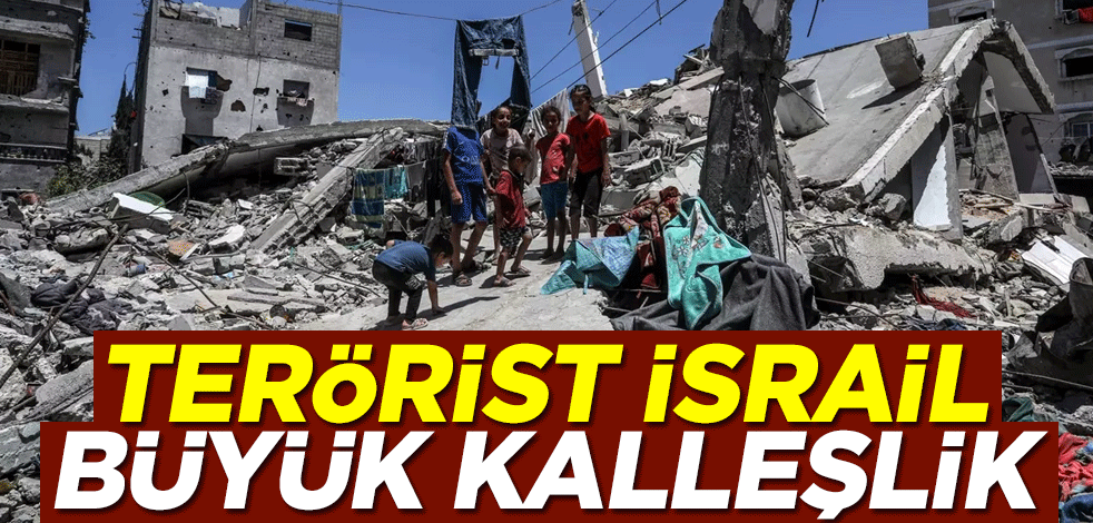 Terörist İsrail büyük kalleşlik