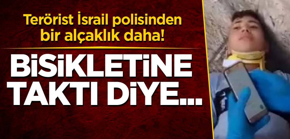 Terörist İsrail polisinden bir alçaklık daha! Bisikletine taktı diye...