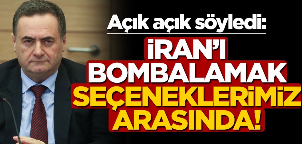 Terör devleti İsrail'den İran'a açık tehdit