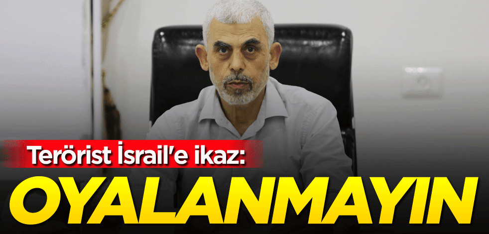 Terörist İsrail'e ikaz: Oyalanmayın