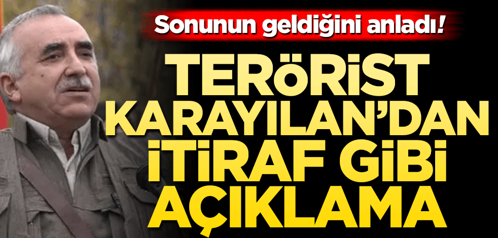 Terörist Karayılan’dan şok itiraf! "Bizi tümden imha edecekler"
