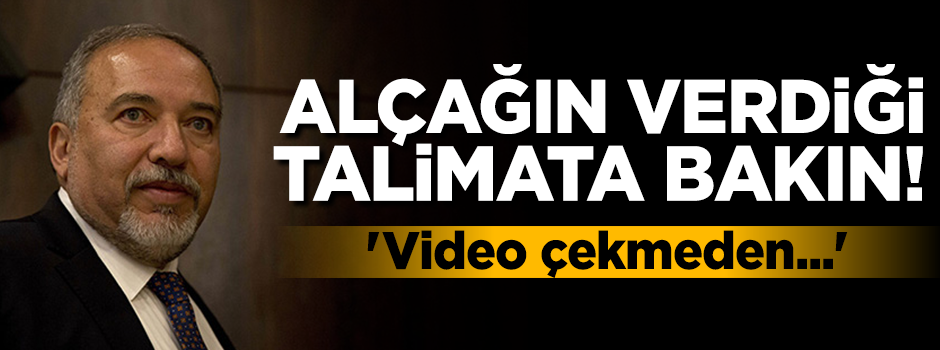 Terörist Liberman'dan alçak talimat: Sevinç göstermeden öldürün!