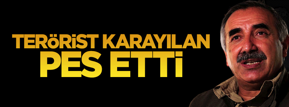 Terörist Murat Karayılan sonunda itiraf etti