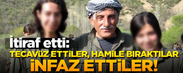 Yakalanan terörist, PKK'nın kan donduran kadın istismarını itiraf etti!