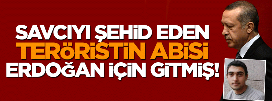 Terörist Şafak Yayla'nın abisi Erdoğan için Hollanda'ya gitmiş!