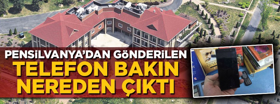 Teröristbaşı Gülen'in malikhanesinden gönderilen telefon bakın nereden çıktı