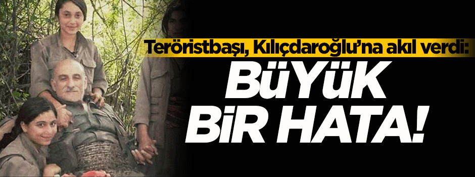 Teröristbaşı Kılıçdaroğlu'na akıl verdi: Büyük bir hata!