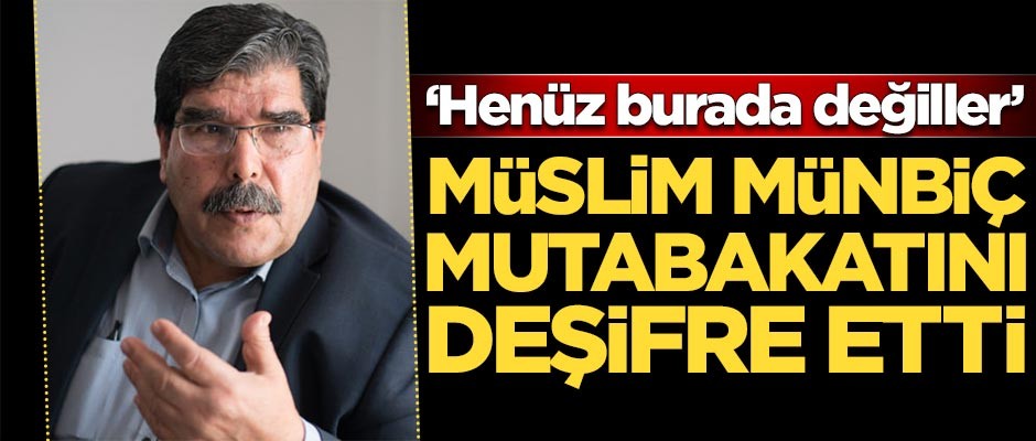 Teröristbaşı Münbiç mutabakatını deşifre etti!