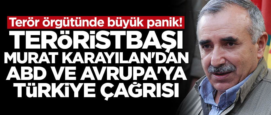 Teröristbaşı Murat Karayılan'dan ABD ve Avrupa'ya çağrı