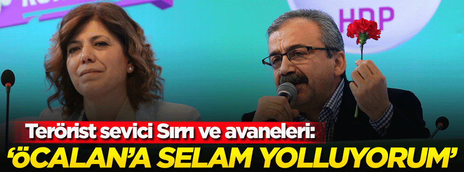 Teröristbaşı Öcalan'a selam yolladılar!