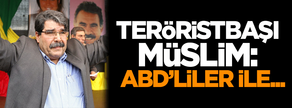 Teröristbaşı Salih Müslim: ABD'liler ile görüşmelerimiz oluyor