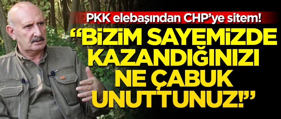 Teröristbaşından CHP'ye tepki! "Bunu ne çabuk unuttunuz"
