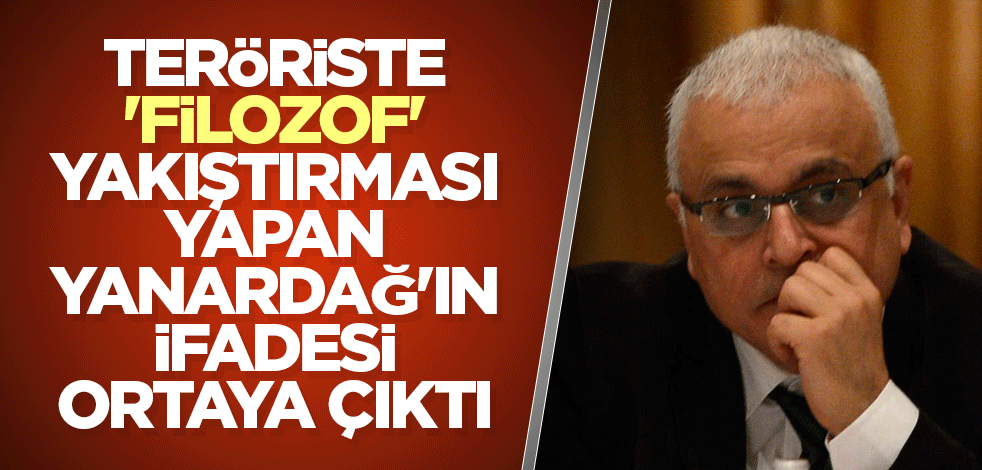 Teröriste 'filozof' yakıştırması yapan Merdan Yanardağ'ın ifadesi ortaya çıktı