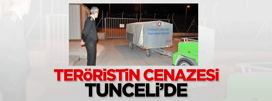  Teröristin cenazesi Tunceli'de