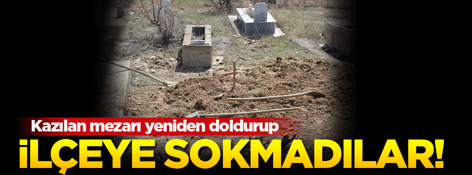 Teröristin cenazesini ilçeye sokmadılar!