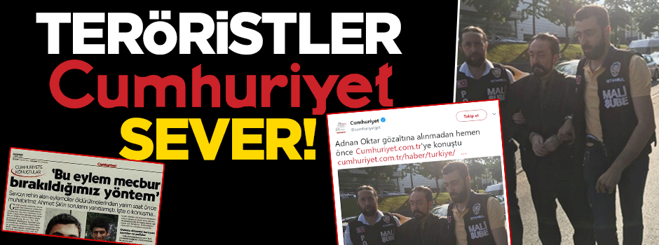 Teröristler Cumhuriyet'i sever!