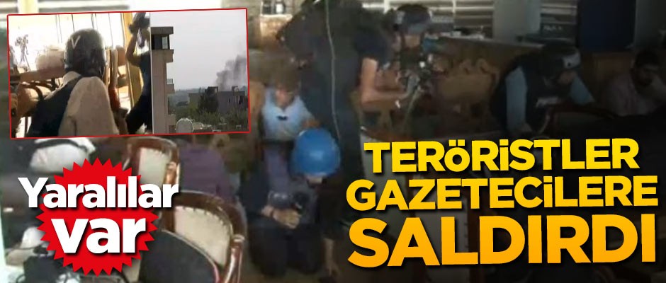 Teröristler gazetecilere saldırdı! Yaralılar var