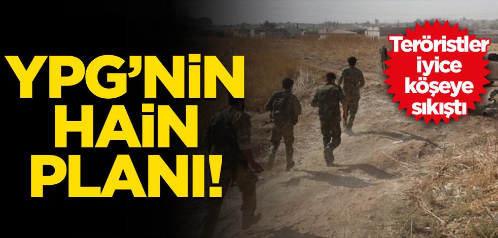 Teröristler iyice köşeye sıkıştı… YPG’nin hain planı!