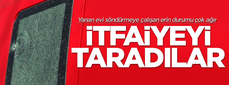 Teröristler Mardin'de itfaiye ekibine saldırdı