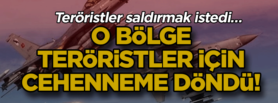 Teröristler saldırmak istedi… Anında o bölge cehenneme çevrildi!