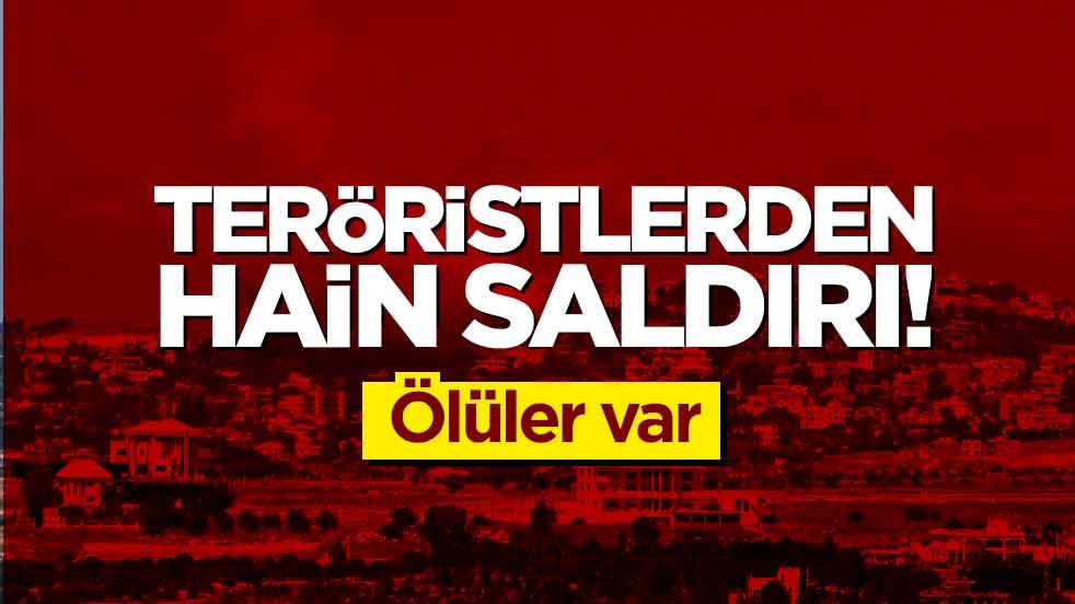 Teröristlerden hain saldırı! Ölüler var